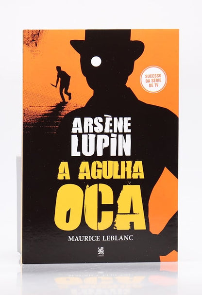 Arsène Lupin | A Agulha Oca | Maurice Leblanc