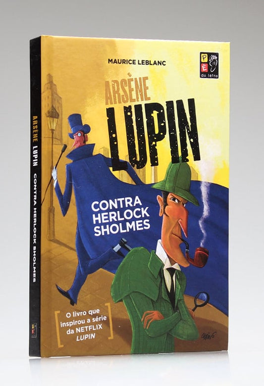Arsène Lupin | Contra Herlock Sholmes | Capa Dura | Pé da Letra