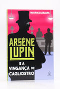 Arsène Lupin e a Vingança de Cagliostro | Maurice Leblanc | Principis