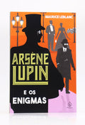 Arsène Lupin e os Enigmas | Maurice Leblanc | Principis