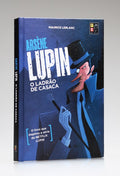 Arsène Lupin | O Ladrão de Casaca | Capa Dura | Pé da Letra