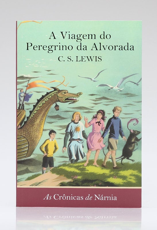 As Crônicas de Nárnia | A Viagem do Peregrino da Alvorada | Vol. 5 | C. S. Lewis