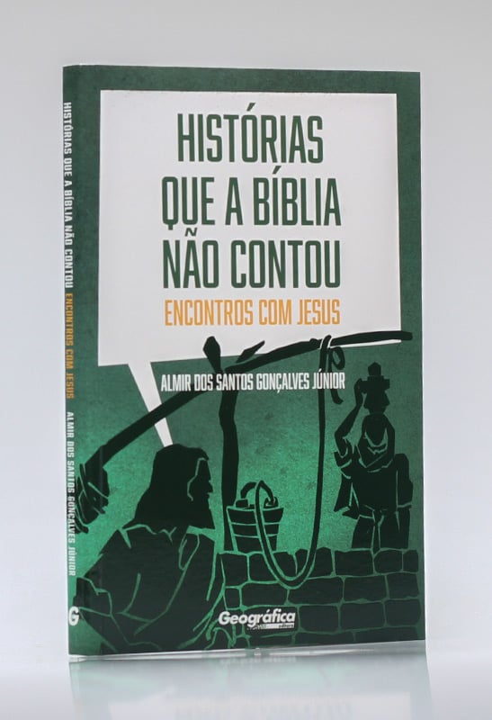 As Histórias Que a Bíblia Não Contou | Almir dos Santos Gonçalves Júnior