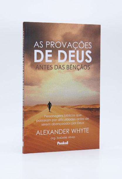 As Provações de Deus Antes das Bênçãos I Alexander White