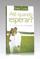 Até Quando Esperar | Shelia Cooley