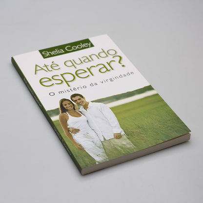 Até Quando Esperar | Shelia Cooley