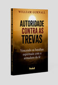 Autoridade Contra as Trevas | William Gurnall