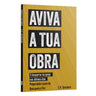 Aviva a tua Obra: O despertar da Igreja nos últimos dias | Charles Spurgeon