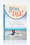 Bom Dia! | Leituras Diárias Selecionadas por Gary Chapman