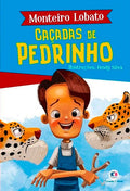 Caçadas de Pedrinho | Monteiro Lobato