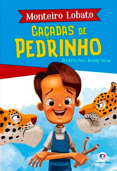 Caçadas de Pedrinho | Monteiro Lobato
