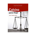 Calvino Para Hoje | Joel Beeke