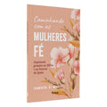 Caminhando com as Mulheres de Fé | Isabelle Alves
