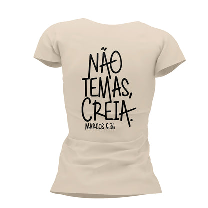 Camiseta Cristã Feminina - Nâo temas, creia | Off White