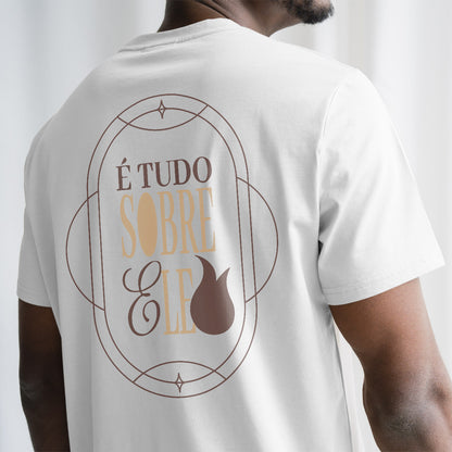 Camiseta Cristã Masculina - É Tudo Sobre Ele | Branca