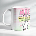 Caneca - Mãe você é a flor mais linda