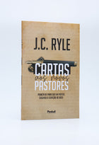 Cartas Aos Novos Pastores | J. C. Ryle