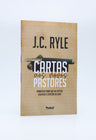 Cartas Aos Novos Pastores | J. C. Ryle
