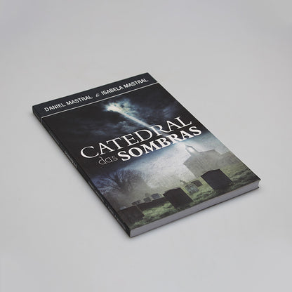 Catedral das Sombras | Daniel Mastral e Isabela Mastral