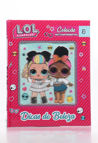 Coleção #Estoupordentro | Dicas de Beleza | L.O.L Surprise!