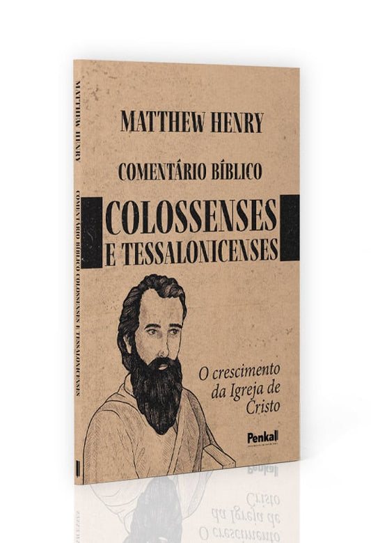 Comentário Bíblico de Colossenses e Tessalonicenses | Matthew Henry