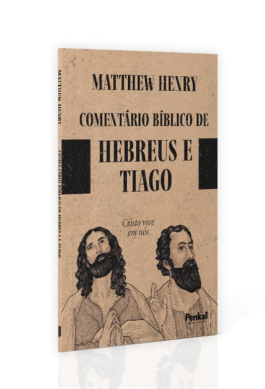 Comentário Bíblico de Hebreus e Thiago | Matthew Henry