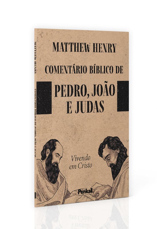 Comentário Bíblico de Pedro João e Judas | Matthew Henry
