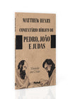 Comentário Bíblico de Pedro João e Judas | Matthew Henry