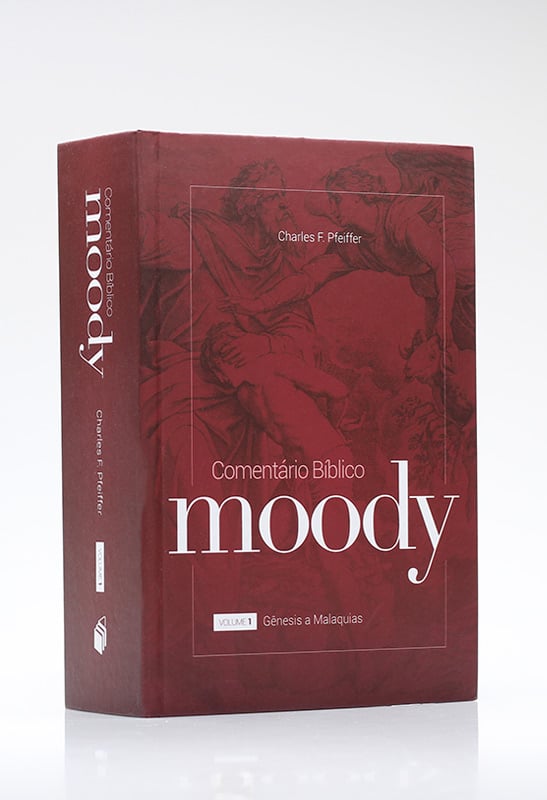 Comentário Bíblico Moody | Vol. 1 | Charles F. Pfeiffer
