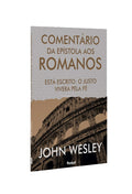 Comentário da Epístola Aos Romanos | John Wesley