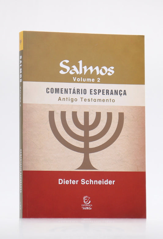 Comentário Esperança | Salmos | Vol. 2 | Antigo Testamento | Dieter Schneider