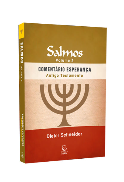 Comentário Esperança | Salmos | Vol. 2 | Antigo Testamento | Dieter Schneider