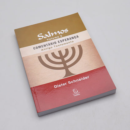 Comentário Esperança | Salmos | Vol. 2 | Antigo Testamento | Dieter Schneider