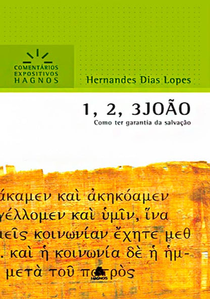 Comentários Expositivo | 1, 2, 3 João | Hernandes Dias Lopes