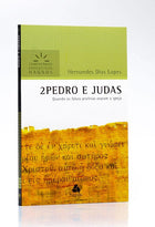Comentários Expositivo |  2° Pedro e Judas | Hernandes Dias Lopes