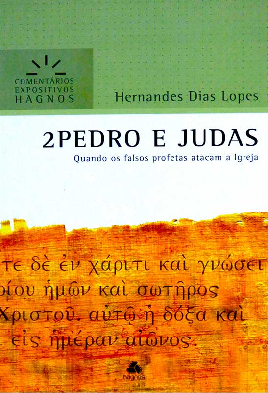 Comentários Expositivo |  2° Pedro e Judas | Hernandes Dias Lopes