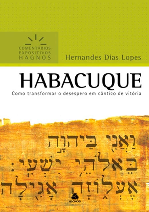 Comentários Expositivo | Habacuque | Hernandes Dias Lopes