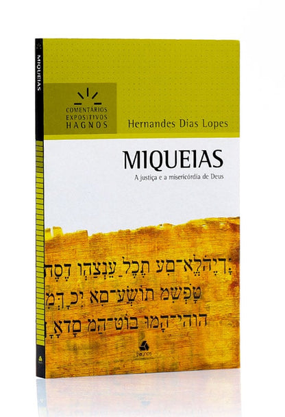 Comentários Expositivo | Miqueias | Hernandes Dias Lopes