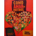 Como Amar os Outros | Tomasz Kruczek
