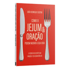 Kit Livro + Livreto - Como o Jejum e Oração podem mudar a sua vida + Livreto 40 Dias de Bençãos com Pai Nosso