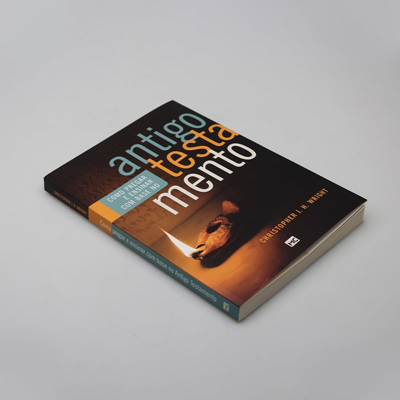 Como Pregar e Ensinar com Base no Antigo Testamento | Christopher J. H. Wright