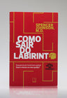 Como Sair do Labirinto | Spencer Johnson