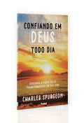 Confiando em Deus Todo Dia | Charles Spurgeon