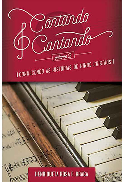 Contando e Cantando | Vol.2 | Henriqueta Rosa F. Braga