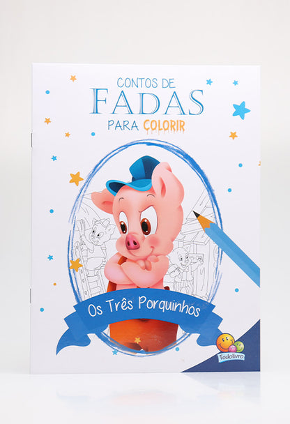 Contos de Fadas Para Colorir: Os Três Porquinhos | TodoLivro
