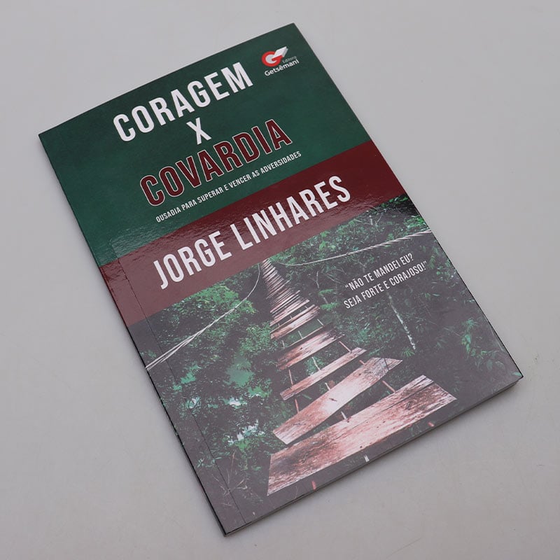Coragem X Covardia | Jorge Linhares