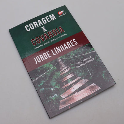 Coragem X Covardia | Jorge Linhares