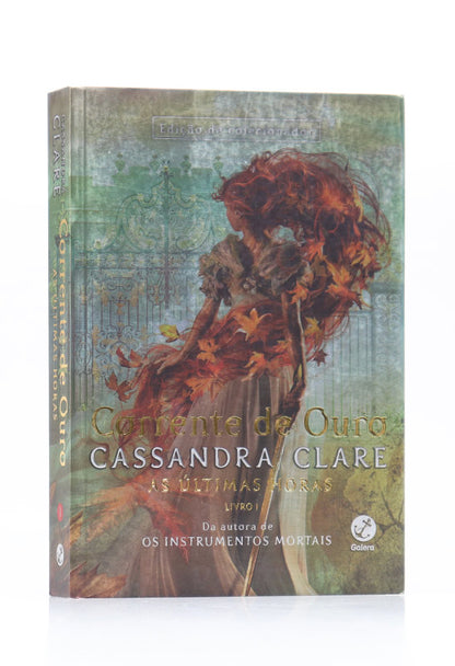 Corrente de Ouro | Vol. 01 | As Últimas Horas | Cassandra Clare