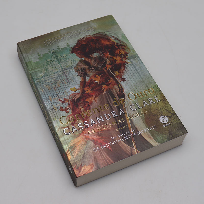 Corrente de Ouro | Vol. 01 | As Últimas Horas | Cassandra Clare