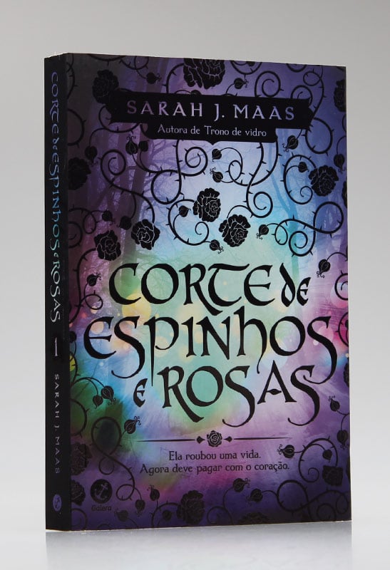 Corte de Espinhos e Rosas | Vol.1 | Sarah J. Maas
